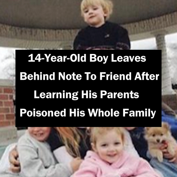 14-Year-Old Boy Leaves Behind Note To Friend After Learning His Parents Poisoned His Whole Family