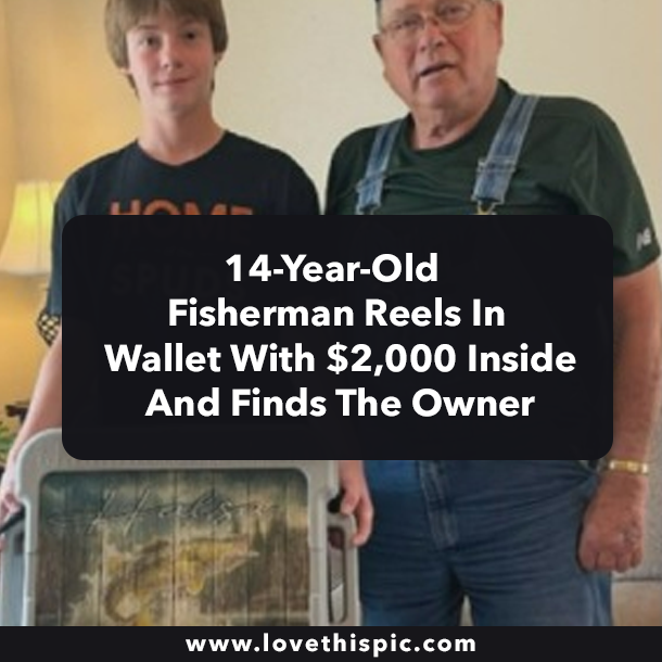 14-Year-Old Fisherman Reels In Wallet With $2,000 Inside And Finds The Owner