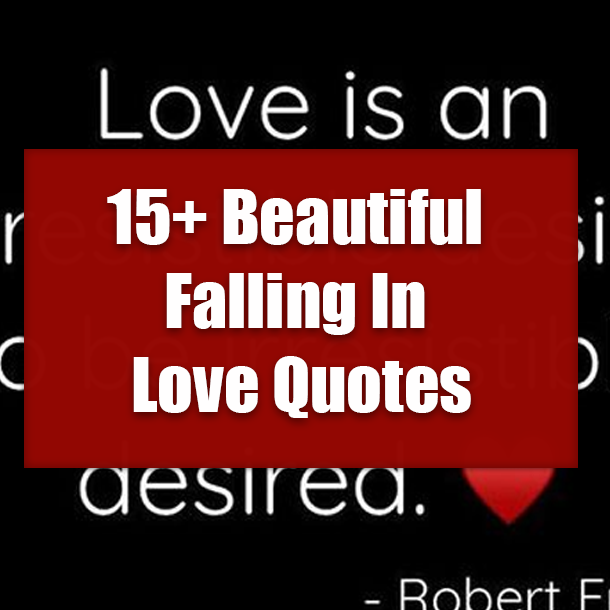 15+ Beautiful Falling In Love Quotes