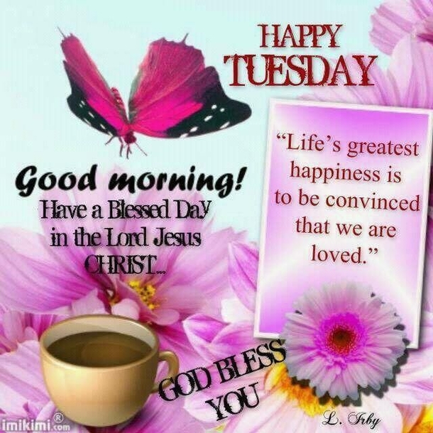 15 Best Good Morning Happy Tuesday Quotes - picture 6