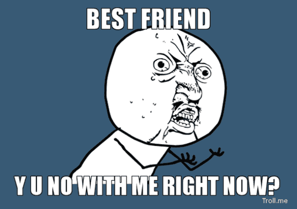 15 Friendship Memes To Make You And Your Bff Laugh - picture 14