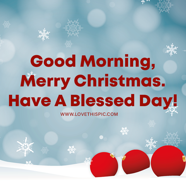 15+ Good Morning Merry Christmas Pictures & Quotes - picture 14
