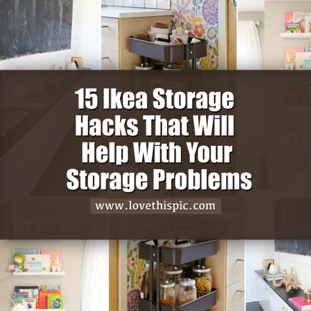 15 Ikea Storage Hacks That Will Help With Your Storage Problems