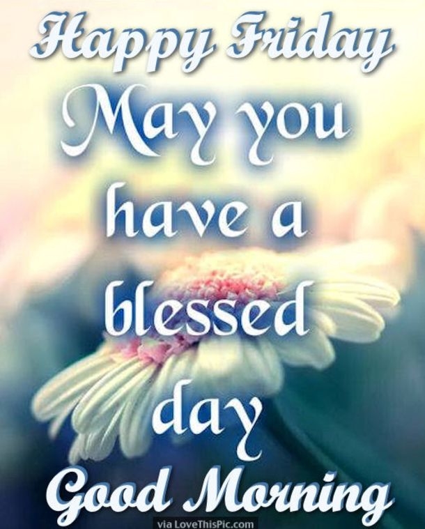 15+ Inspiring & Happy Friday Quotes To Enjoy A Wonderful Day - picture 9