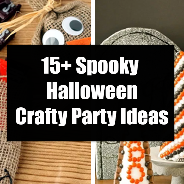 15+ Spooky Halloween Crafty Party Ideas