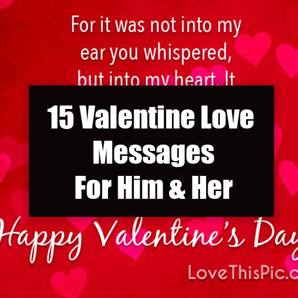 15 Valentine Love Messages For Him & Her