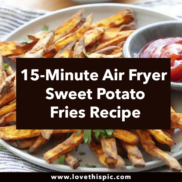 15-Minute Air Fryer Sweet Potato Fries Recipe