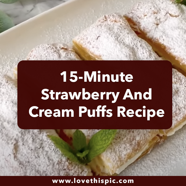 15-Minute Strawberry And Cream Puffs Recipe