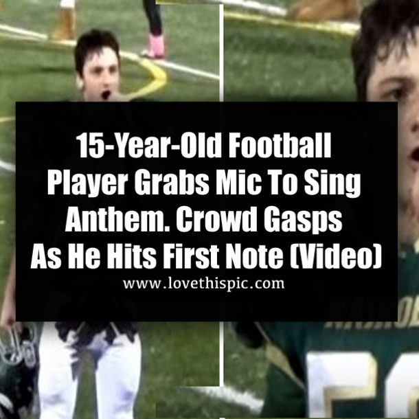 15-Year-Old Football Player Grabs Mic To Sing Anthem. Crowd Gasps As He Hits First Note (Video)