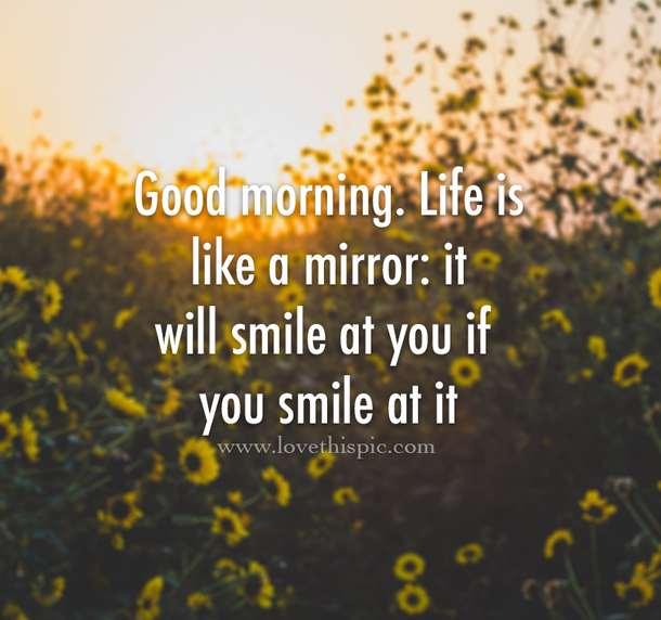 150 Thoughtful & Positive Good Morning Quotes To Help You Stay Happy Daily - picture 3