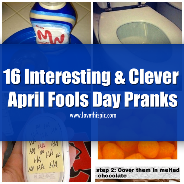 16 Interesting & Clever April Fools Day Pranks