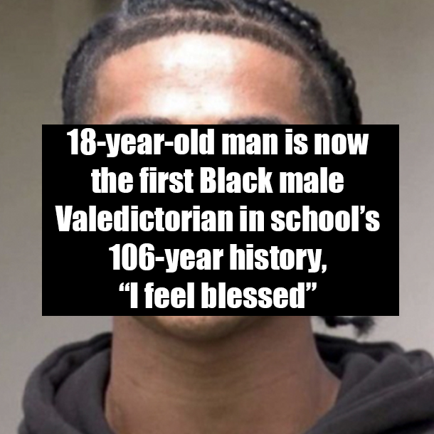 18-year-old man is now the first Black male Valedictorian in school’s 106-year history, “I feel blessed”