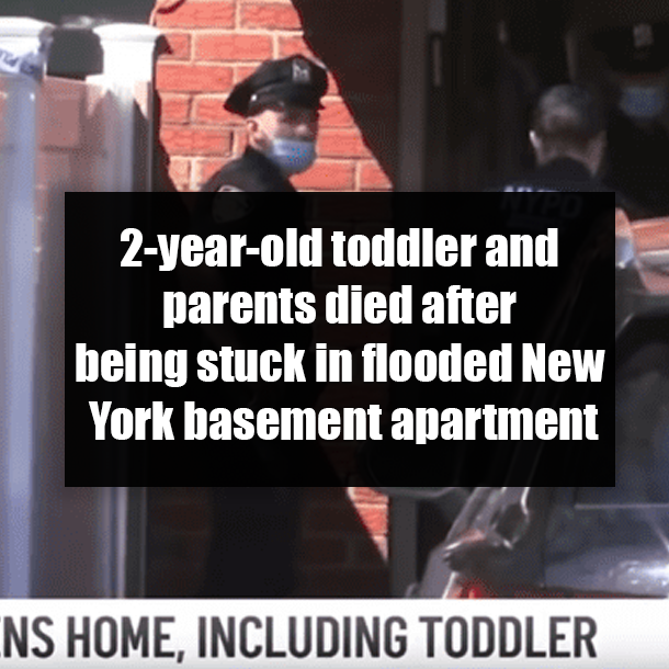 2-year-old toddler and parents died after being stuck in flooded New York basement apartment