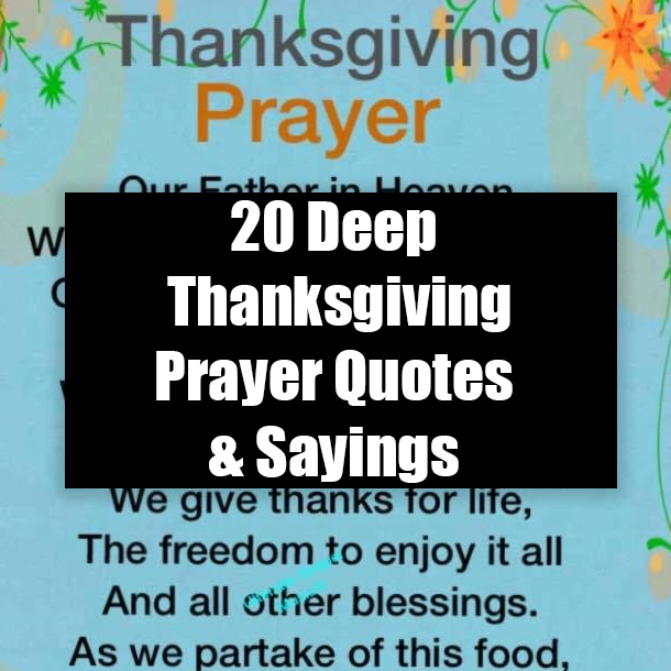 20 Deep Thanksgiving Prayer Quotes & Sayings