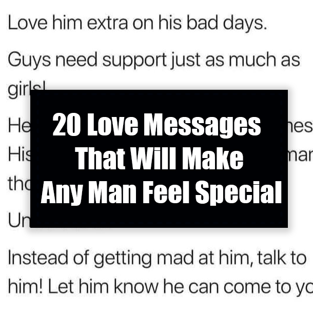 20 Love Messages That Will Make Any Man Feel Special