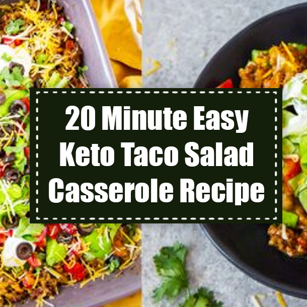 20 Minute Easy Keto Taco Salad Casserole Recipe