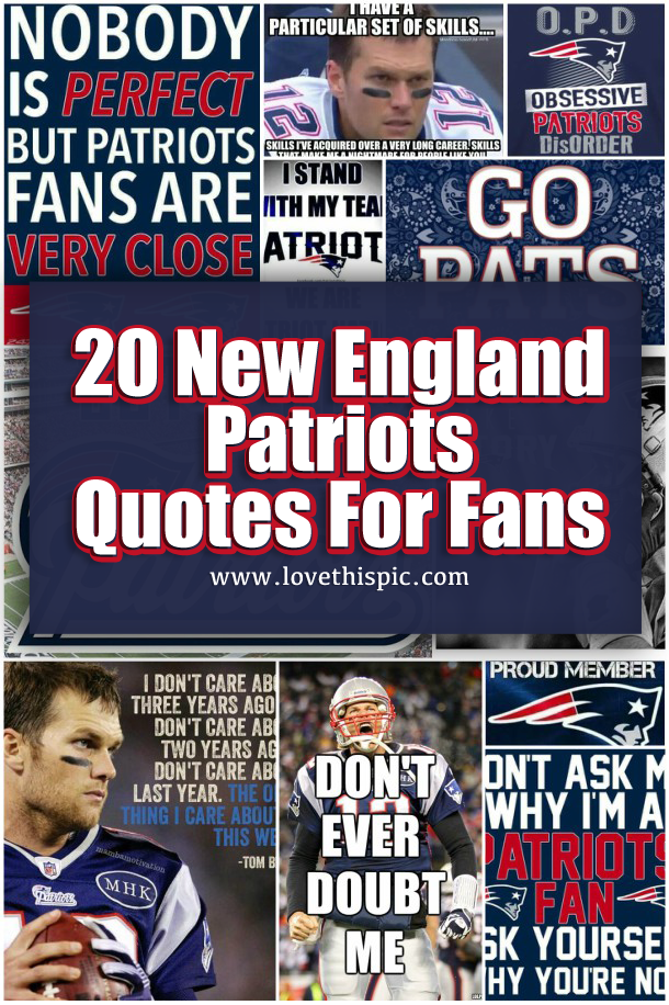 20 New England Patriots Quotes For Fans - picture 22
