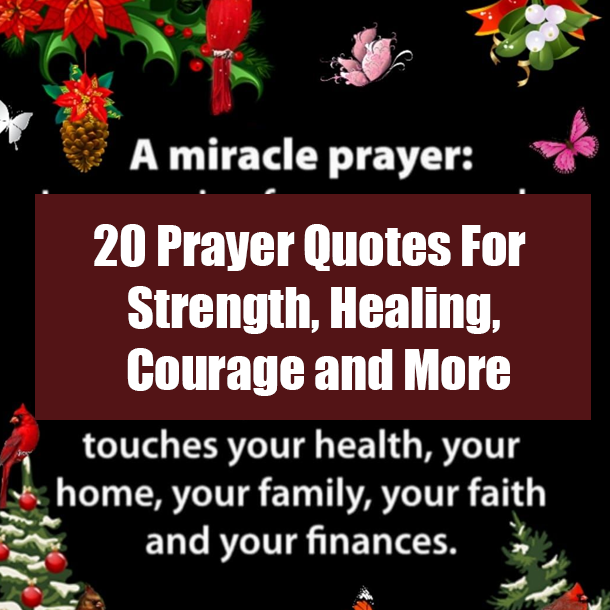 20 Prayer Quotes For Strength, Healing, Courage and More