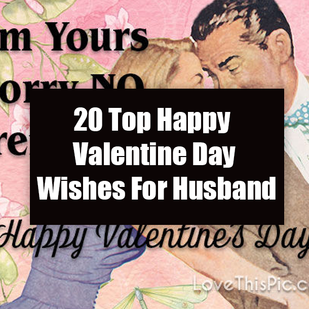 20 Top Happy Valentine Day Wishes For Husband
