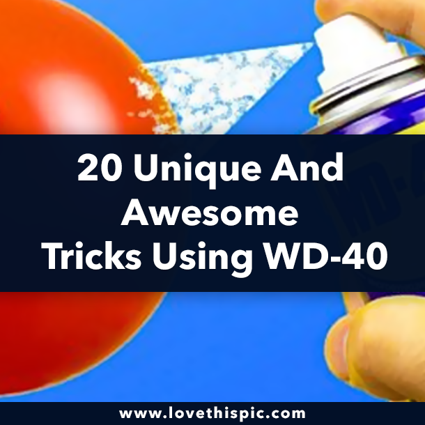 20 Unique And Awesome Tricks Using WD-40