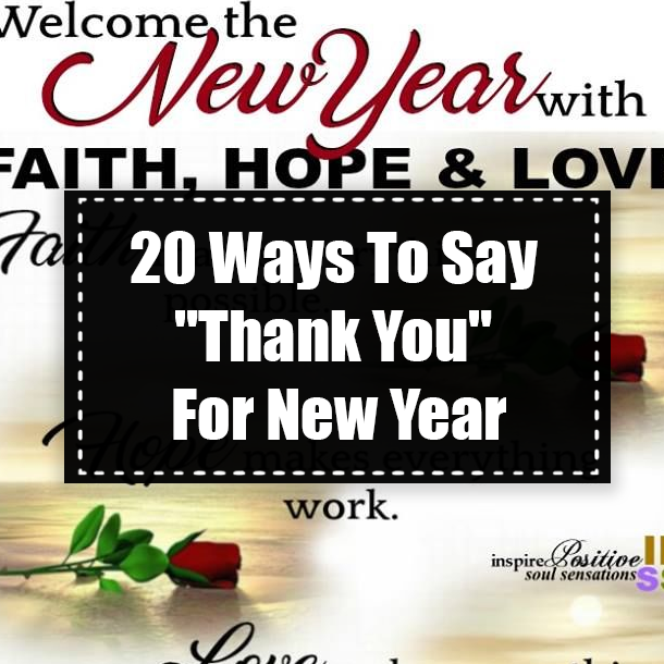 20 Ways To Say "Thank You" For New Year