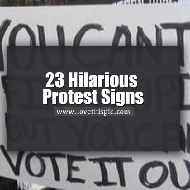 23 Protest Signs That Definitely Got Our Attention