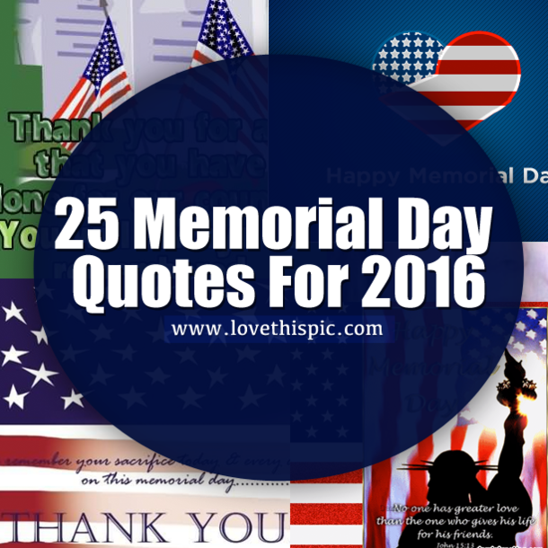 25 Memorial Day Quotes For 2016