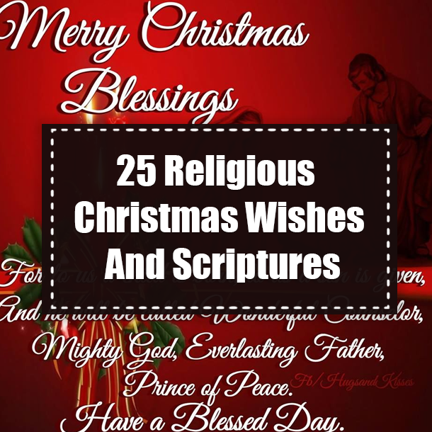 25 Religious Christmas Wishes And Scriptures
