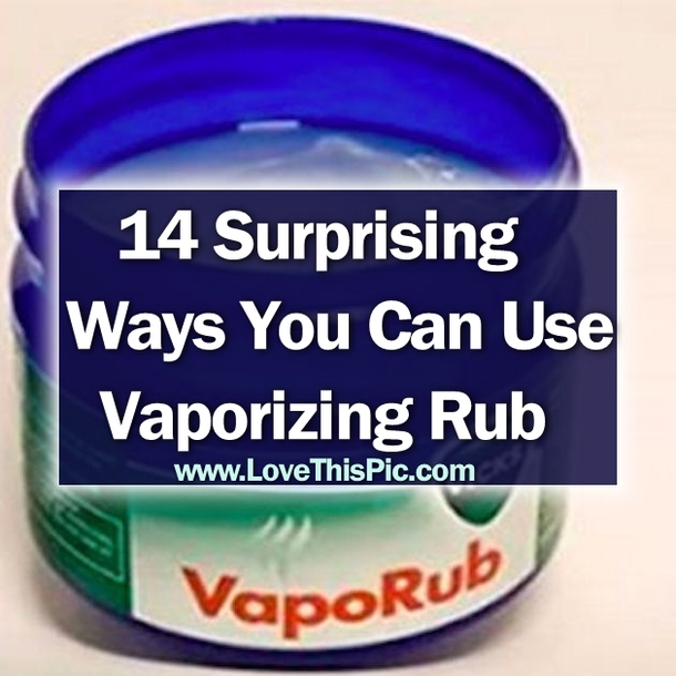 14 Surprising Ways You Can Use Vaporizing Rub