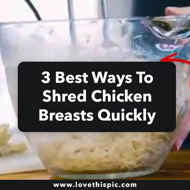 3 Best Ways To Shred Chicken Breasts Quickly