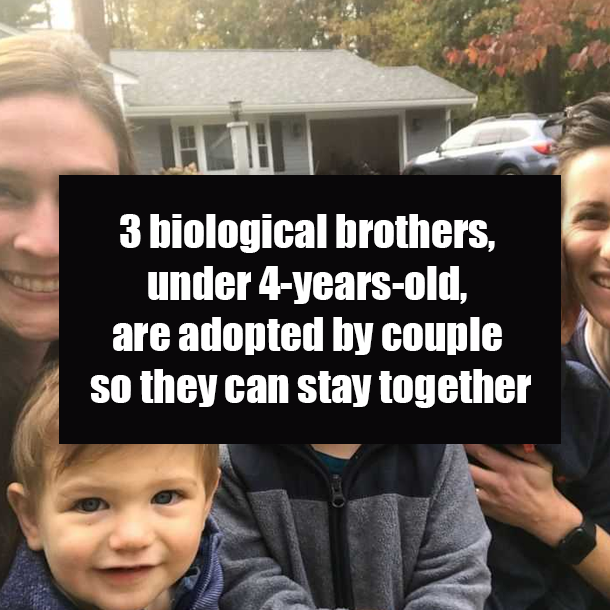 3 biological brothers, under 4-years-old, are adopted by couple so they can stay together