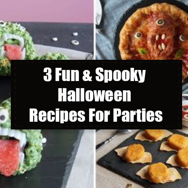 3 Fun & Spooky Halloween Recipes For Parties