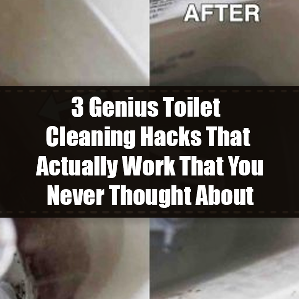 3 Genius Toilet Cleaning Hacks That Actually Work That You Never Thought About