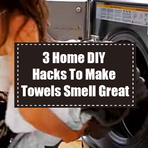 3 Home DIY Hacks To Make Towels Smell Great
