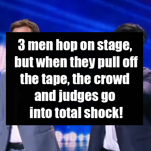 3 men hop on stage, but when they pull off the tape, the crowd and judges go into total shock!