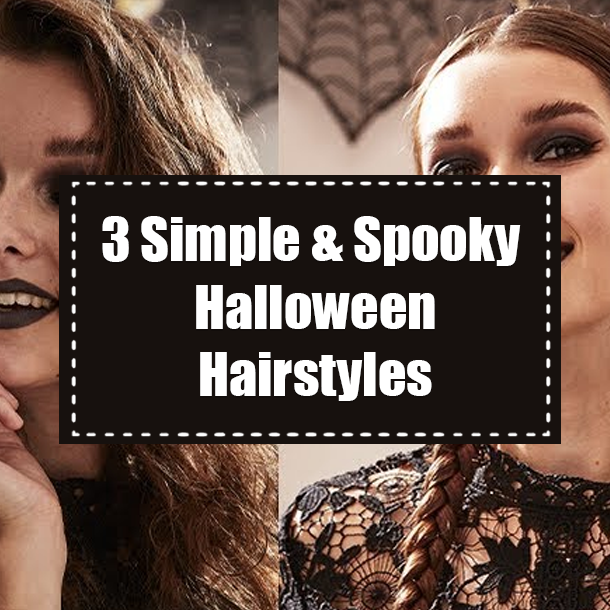 3 Simple & Spooky Halloween Hairstyles