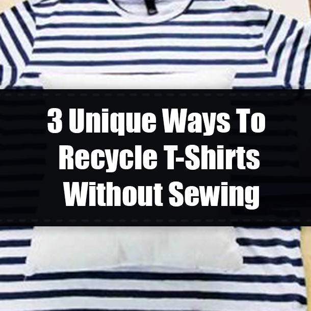 3 Unique Ways To Recycle T-Shirts Without Sewing