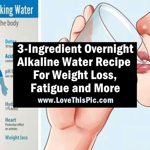3-Ingredient Overnight Alkaline Water Recipe For Weight Loss, Fatigue and More