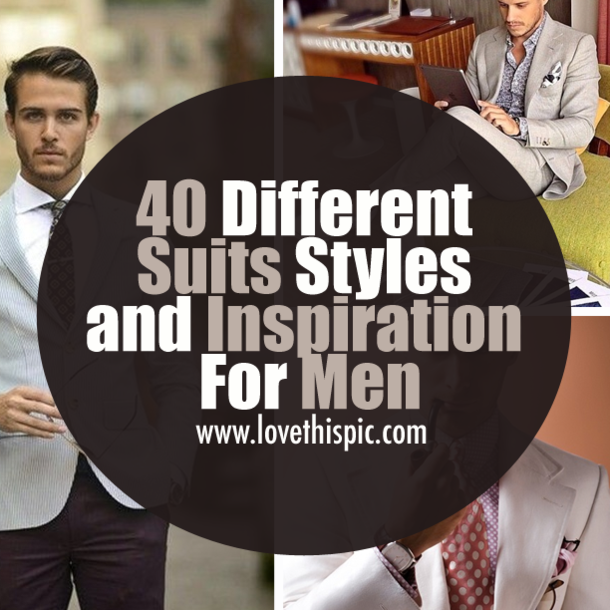 40 Different Suits Styles and Inspiration For Men