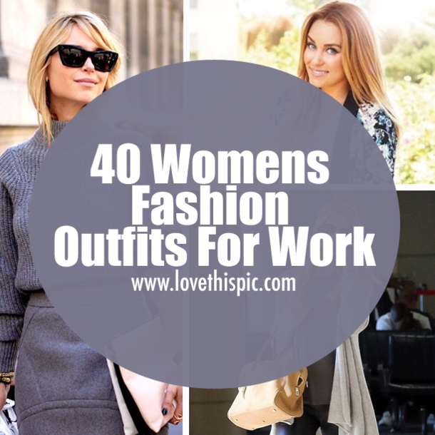 40 Womens Fashion Outfits For Work