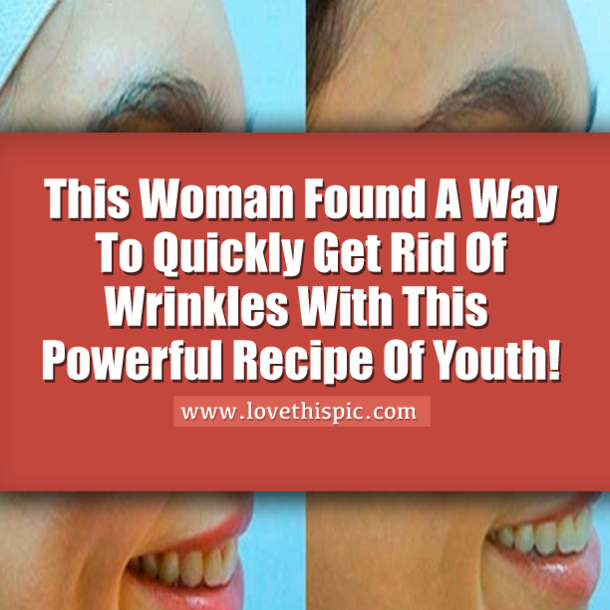 This Woman Found A Way To Quickly Get Rid Of Wrinkles With This Powerful Recipe Of Youth!