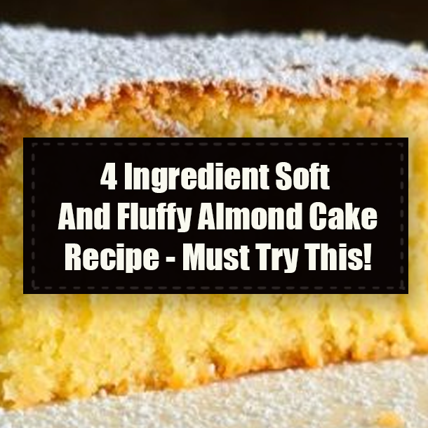 4 Ingredient Soft And Fluffy Almond Cake Recipe - Must Try This!