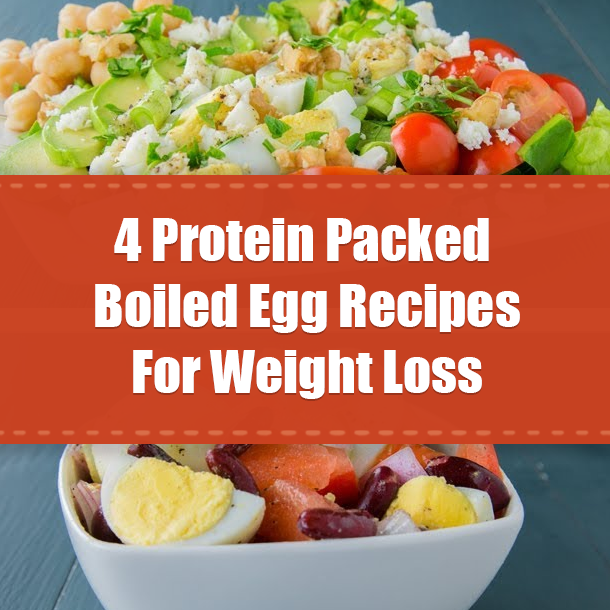 4 Protein Packed Boiled Egg Recipes For Weight Loss