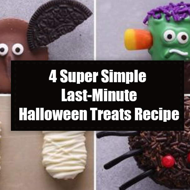 4 Super Simple Last-Minute Halloween Treats Recipe