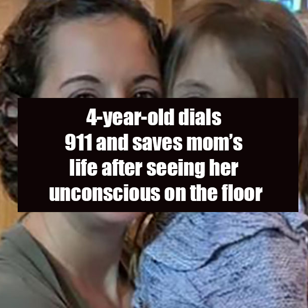 4-year-old dials 911 and saves mom’s life after seeing her unconscious on the floor