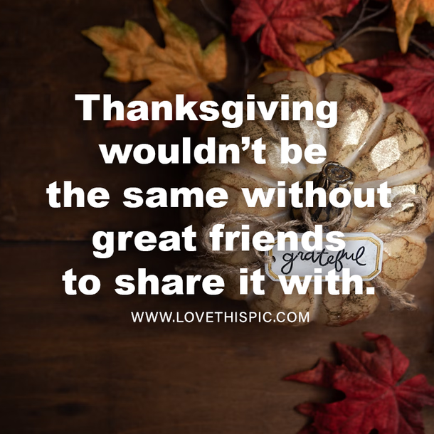 40 Happy Thanksgiving 2022 Images, Quotes, Wishes For Best Friends And Friendship - picture 4