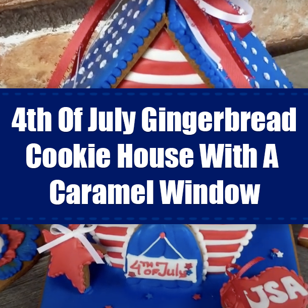4th Of July Gingerbread Cookie House With A Caramel Window