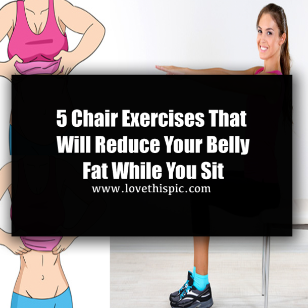 5 Chair Exercises That Will Reduce Your Belly Fat While You Sit