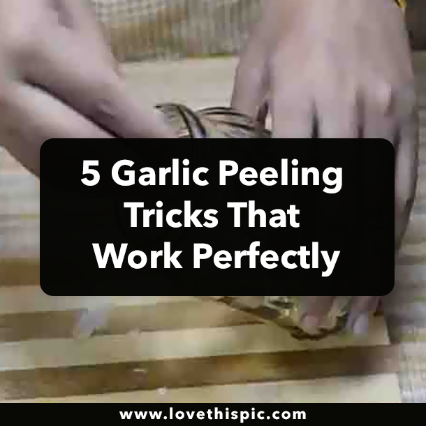 5 Garlic Peeling Tricks That Work Perfectly
