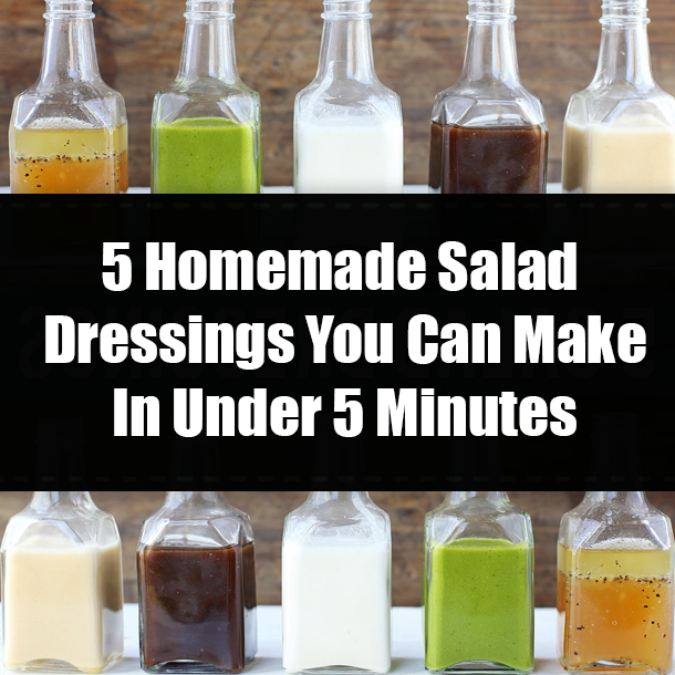 5 Homemade Salad Dressings You Can Make In Under 5 Minutes